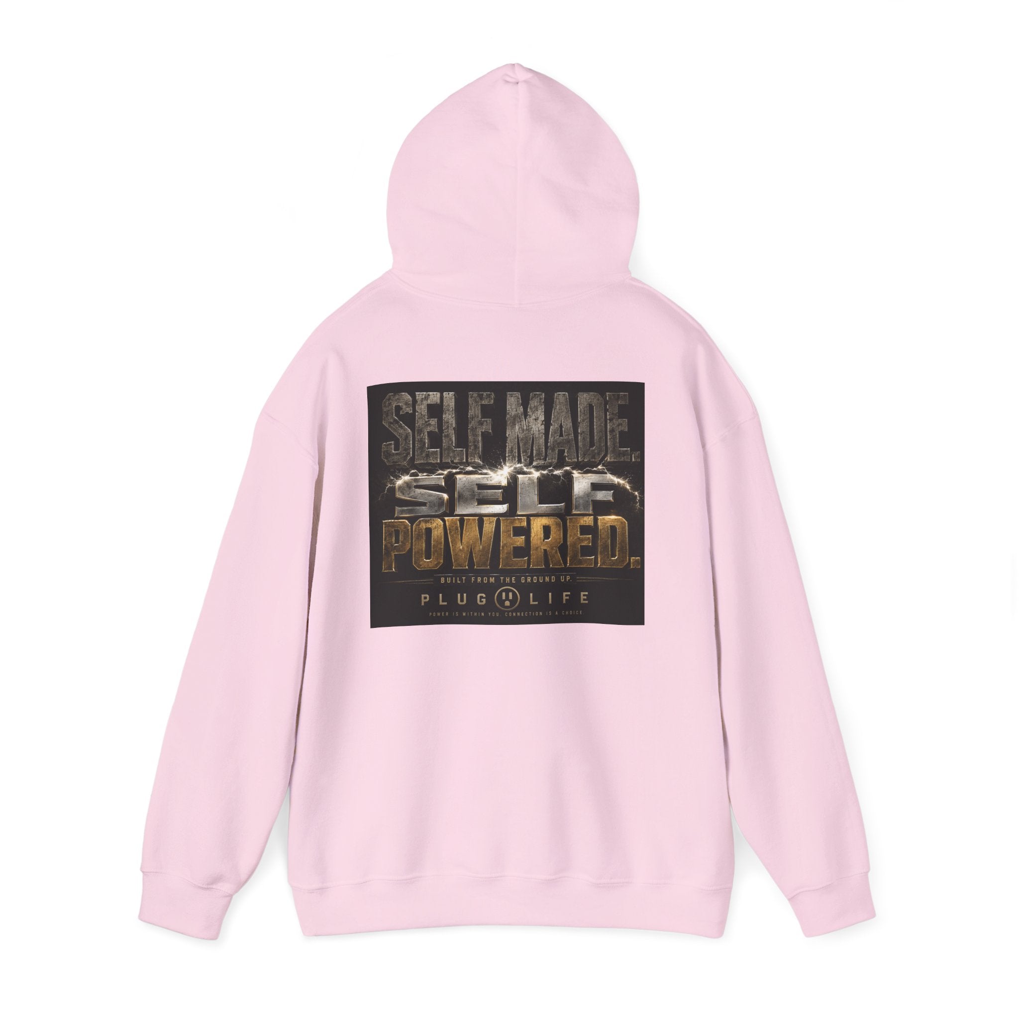 Plug Life Self Made Self Powered Hoodie — Motivational Graphic Sweatshirt