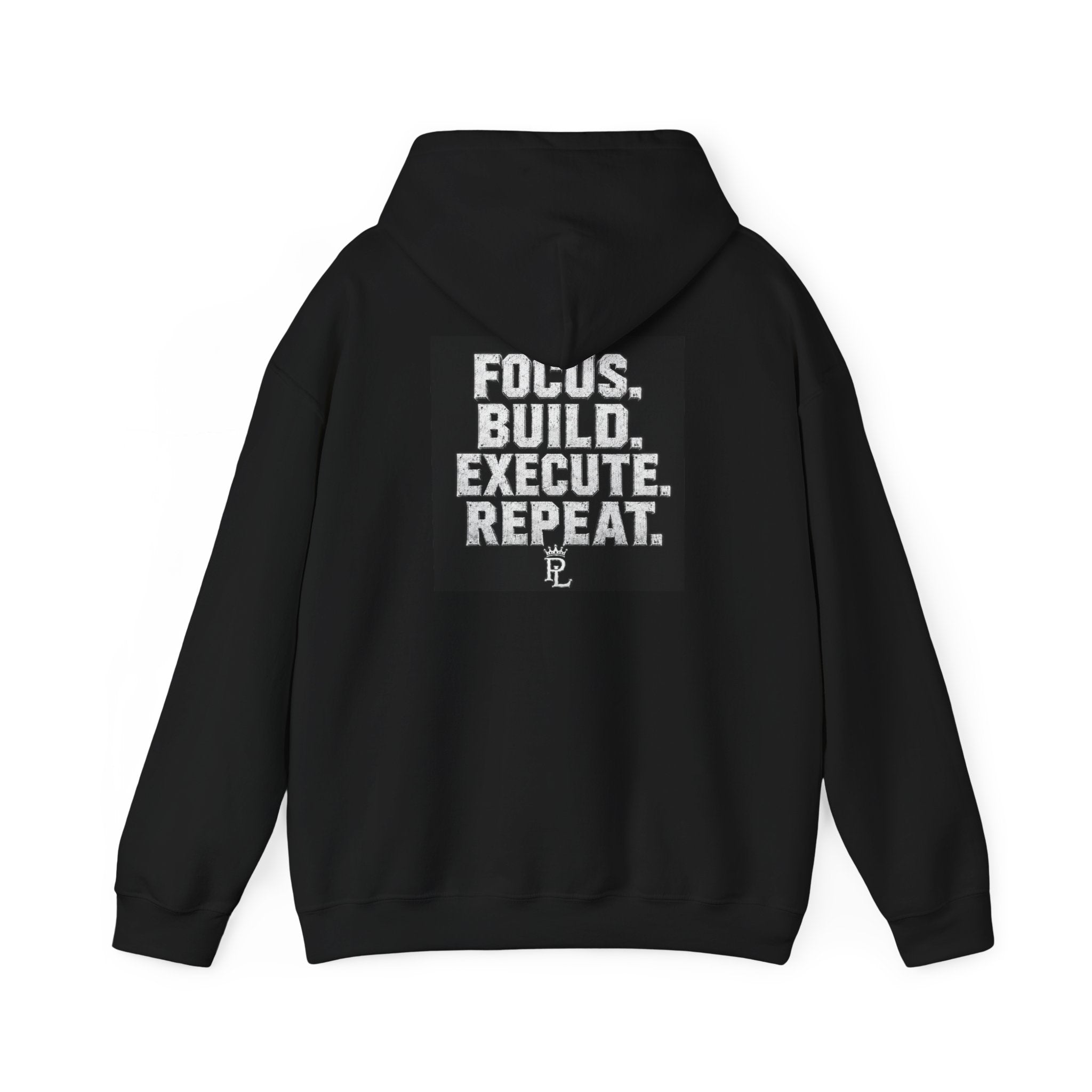 Plug Life Focus Build Execute Repeat Hoodie — Premium Collection Graphic Sweatshirt