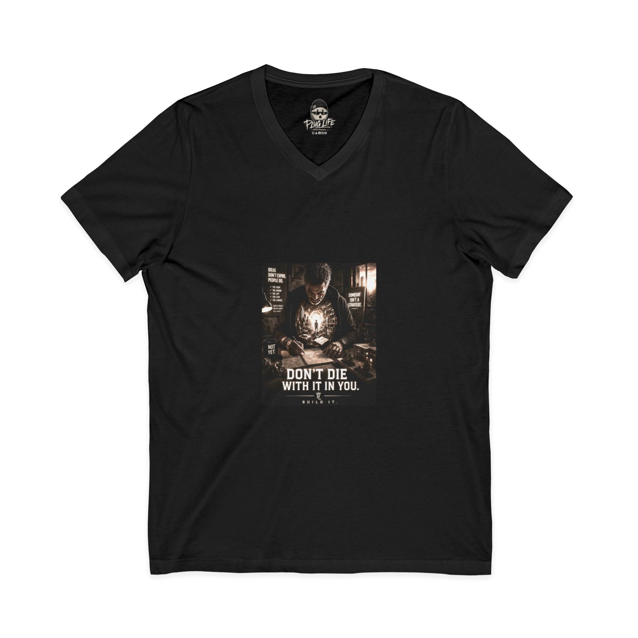 Plug Life Don't Die With It In You Ladies V-Neck Tee — Premium Collection