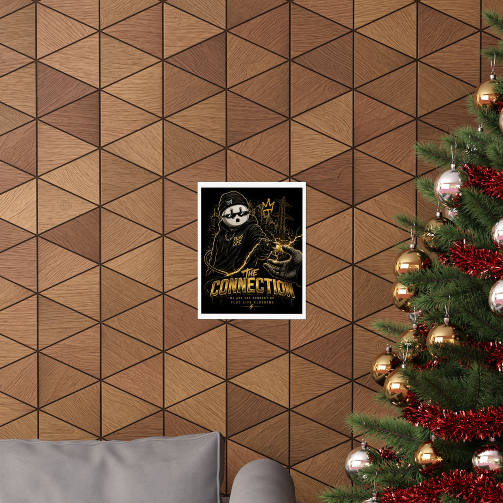 The Connection Poster — Plug Life Clothing Wall Art