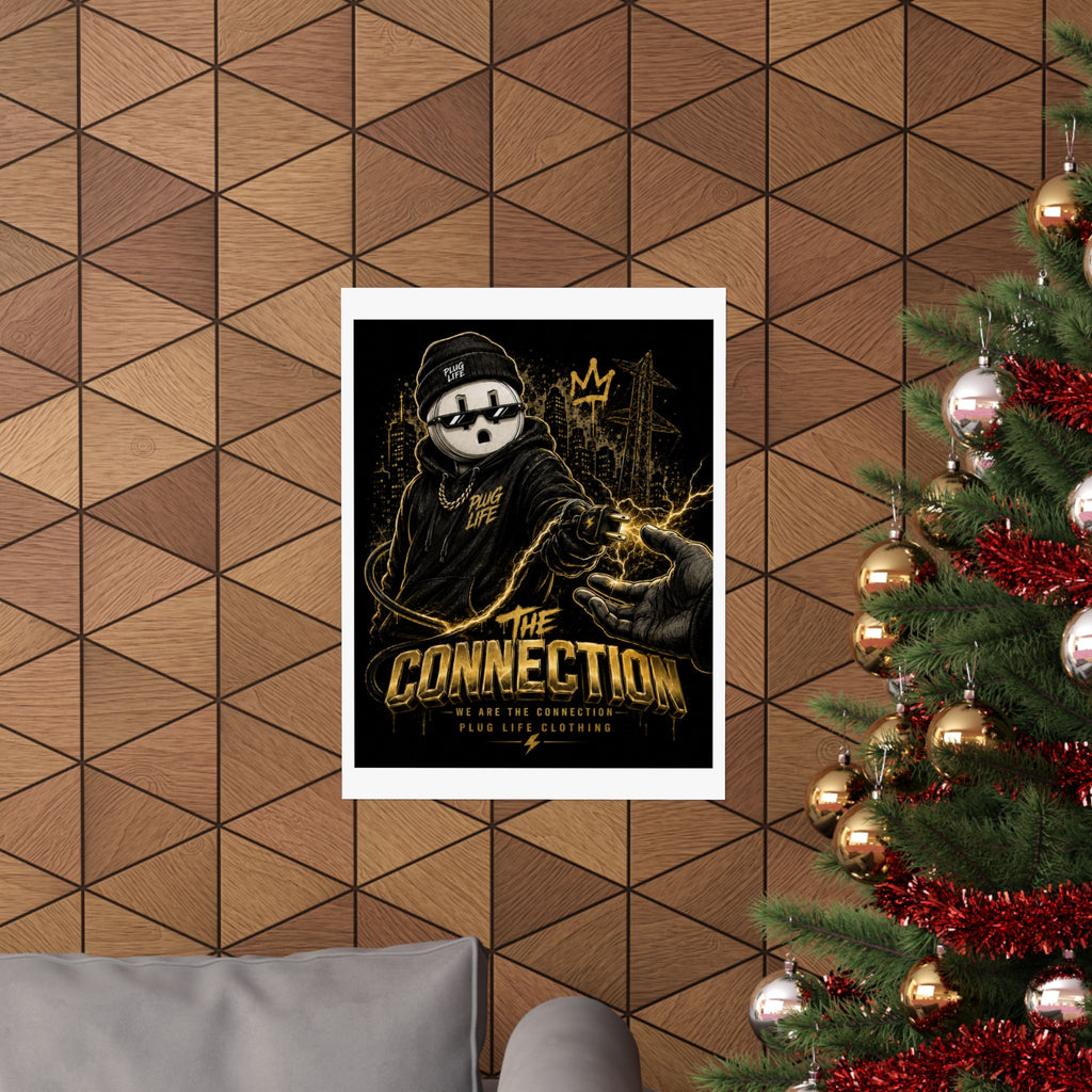 The Connection Poster — Plug Life Clothing Wall Art