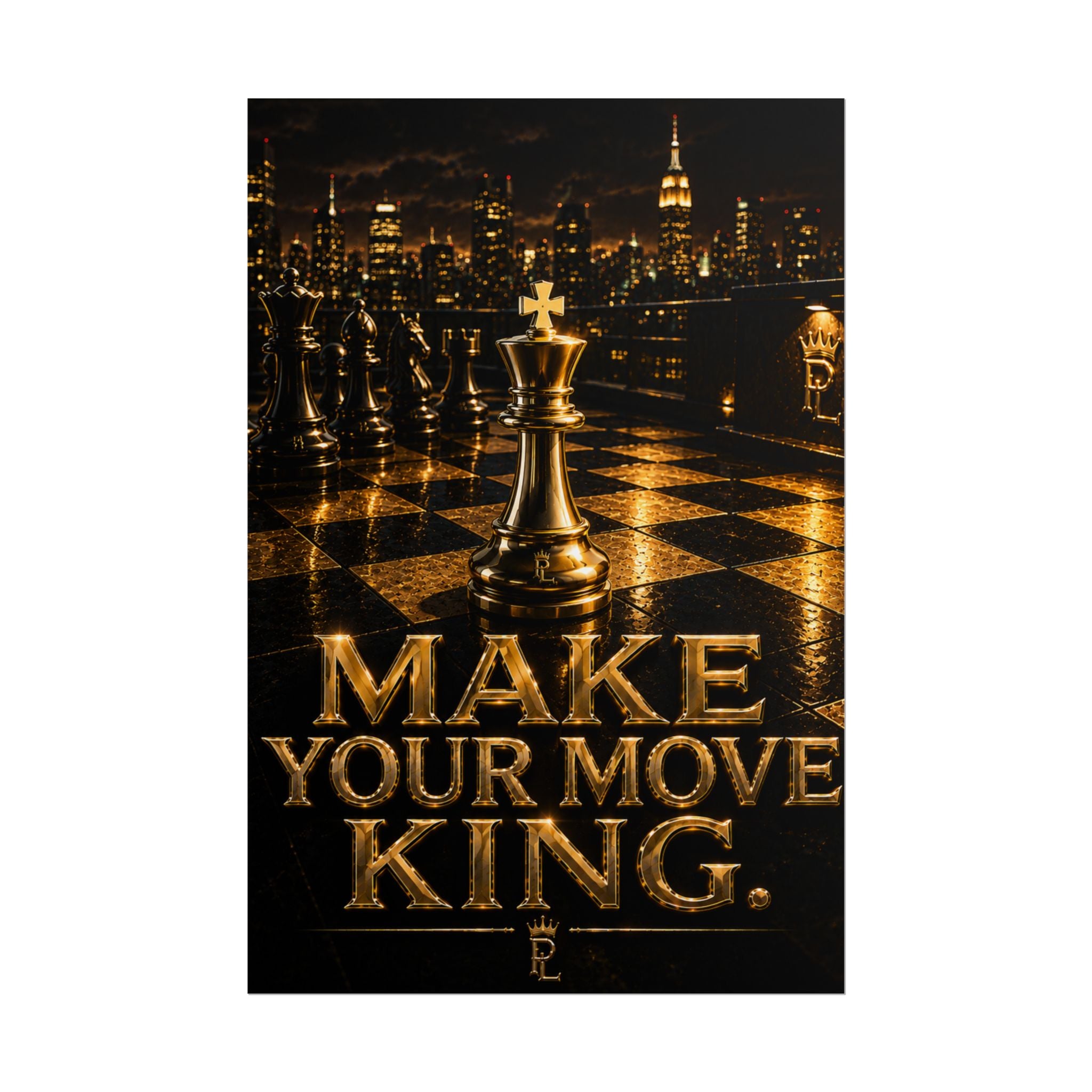 Plug Life Make Your Move King Poster — Premium Collection Wall Art
