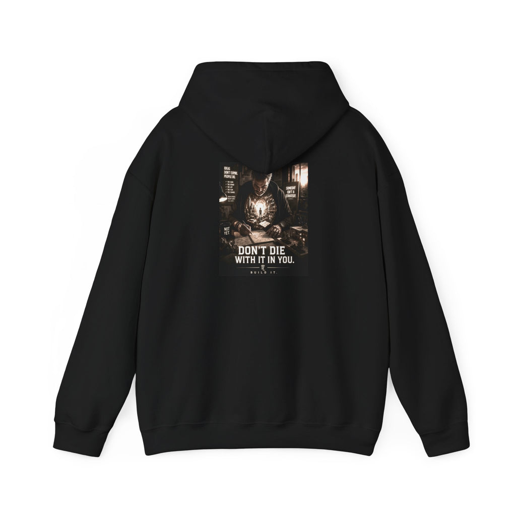 Plug Life Don't Die With It In You Hoodie — Premium Collection Graphic Sweatshirt