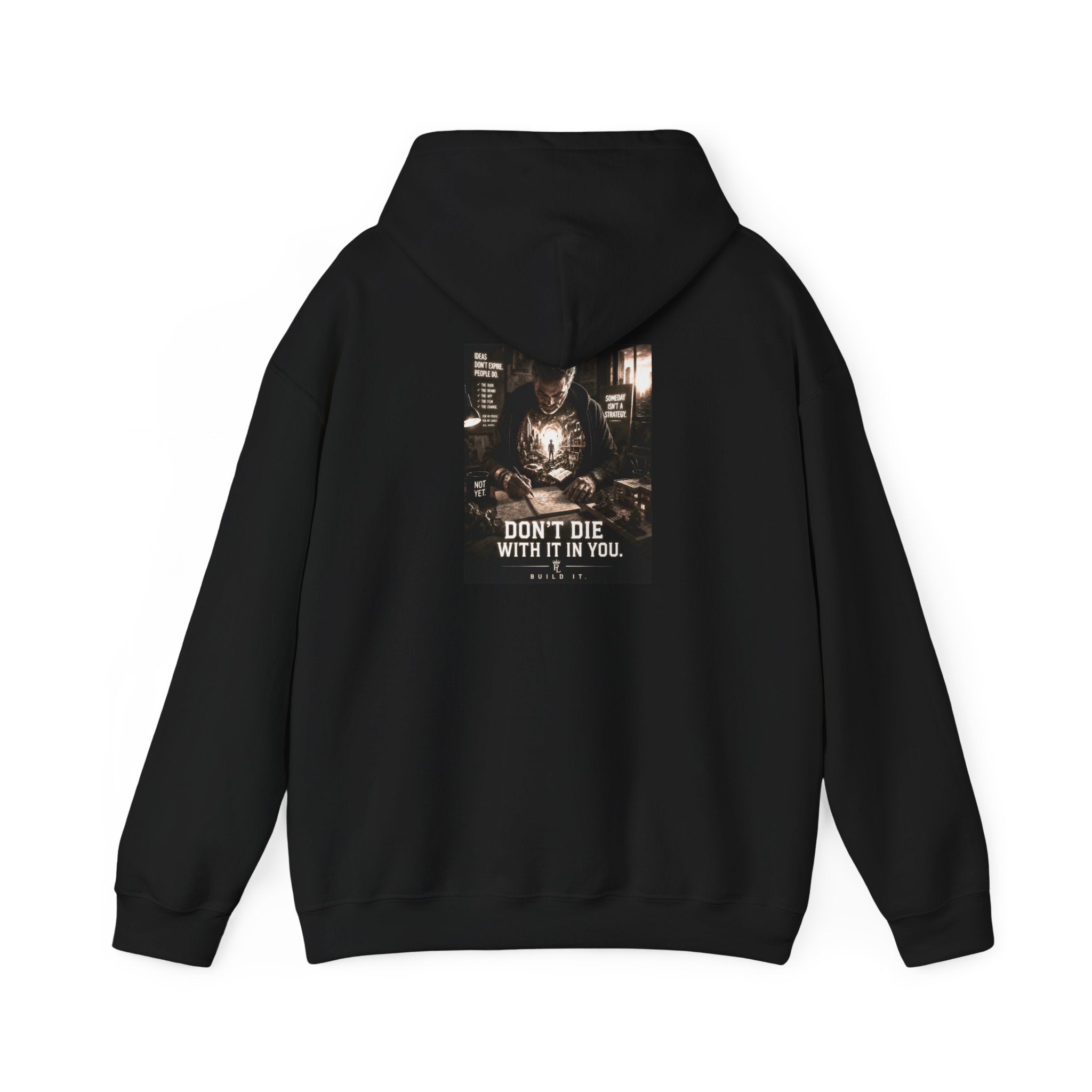 Plug Life Don't Die With It In You Hoodie — Premium Collection Graphic Sweatshirt