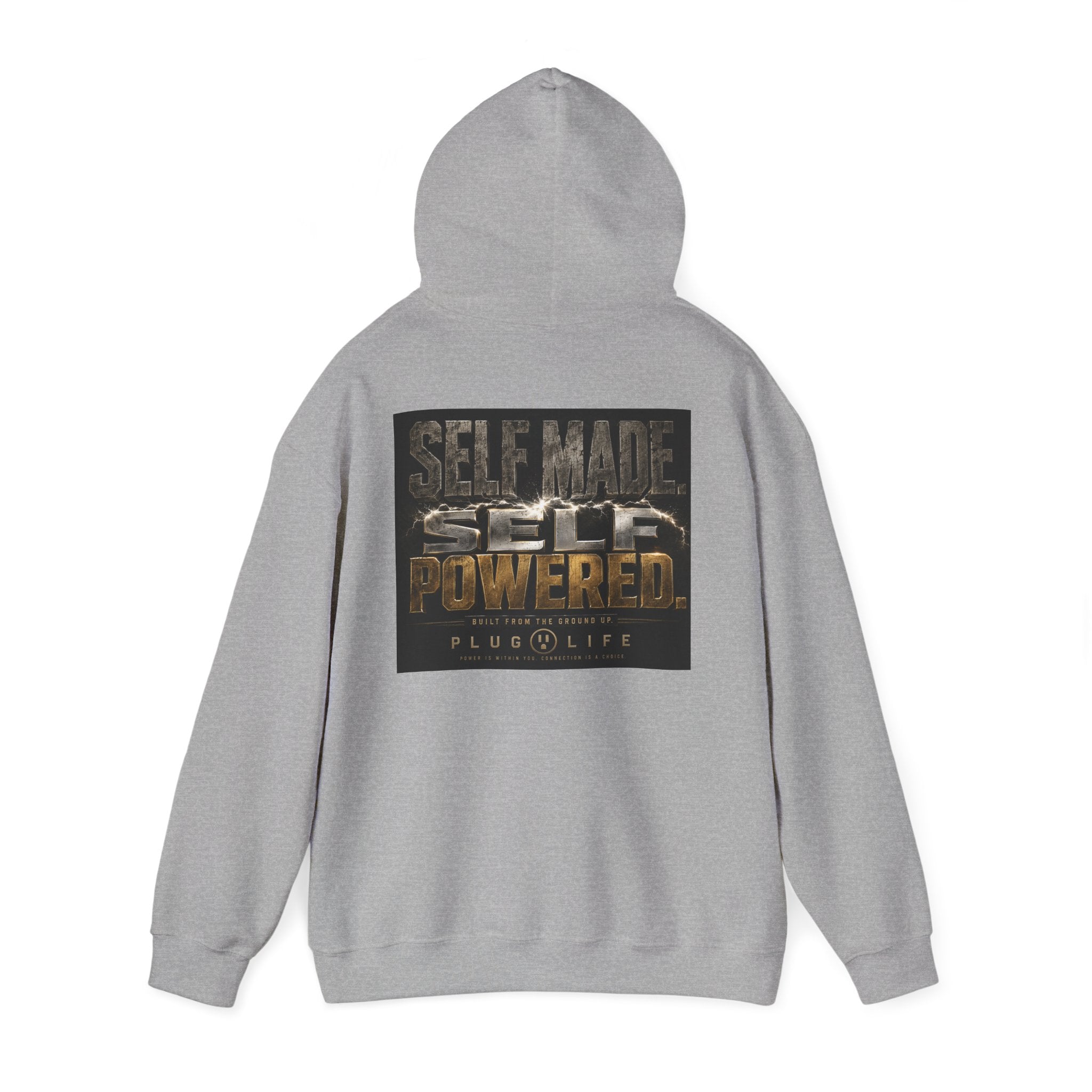 Plug Life Self Made Self Powered Hoodie — Motivational Graphic Sweatshirt