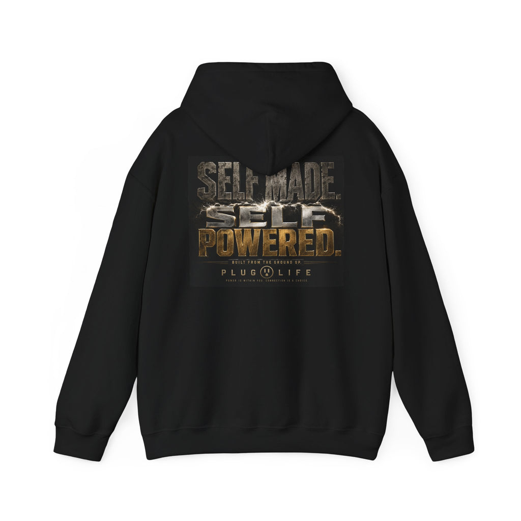 Plug Life Self Made Self Powered Hoodie — Motivational Graphic Sweatshirt