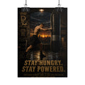 Plug Life Stay Hungry Stay Powered Poster — Premium Collection Wall Art