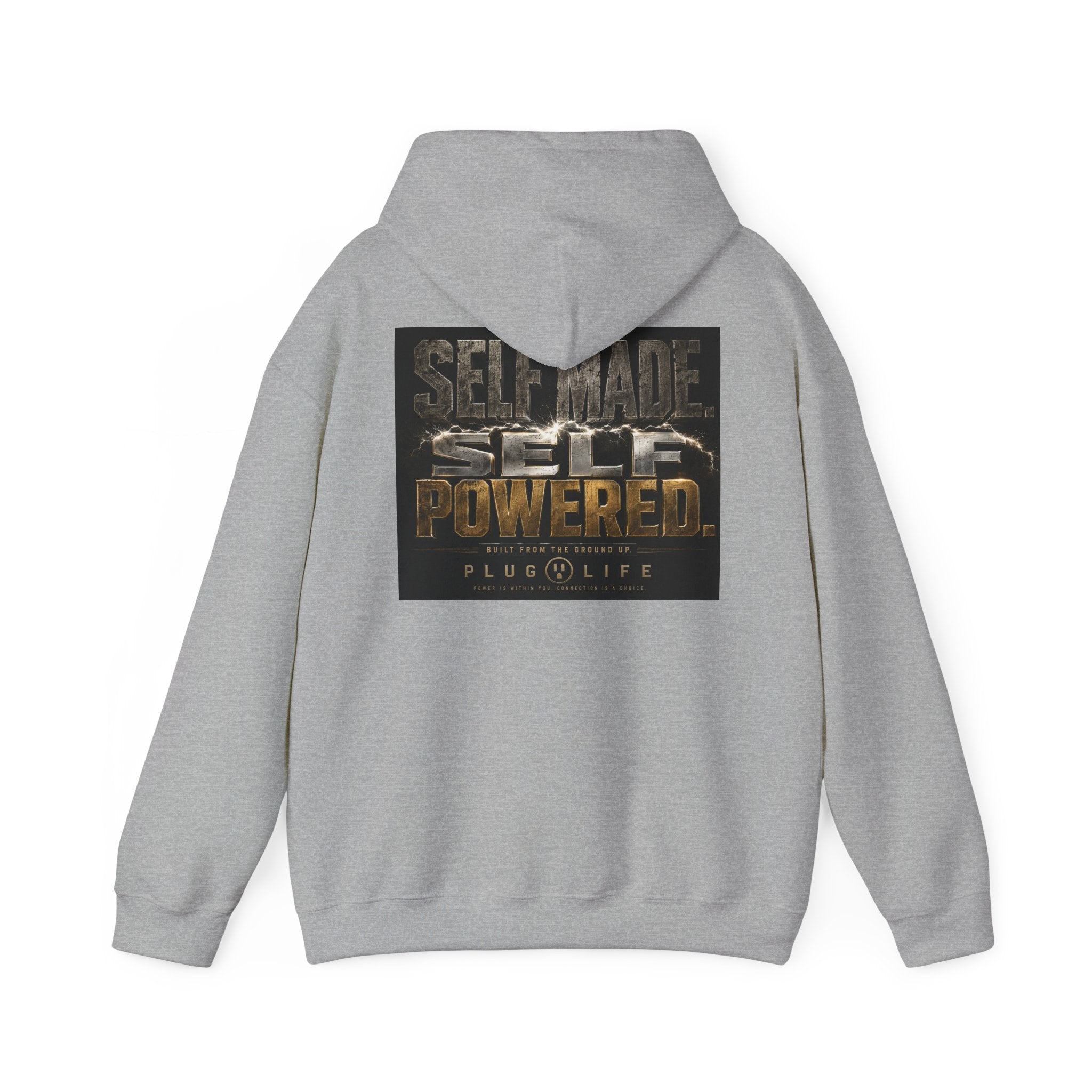 Plug Life Self Made Self Powered Hoodie — Motivational Graphic Sweatshirt