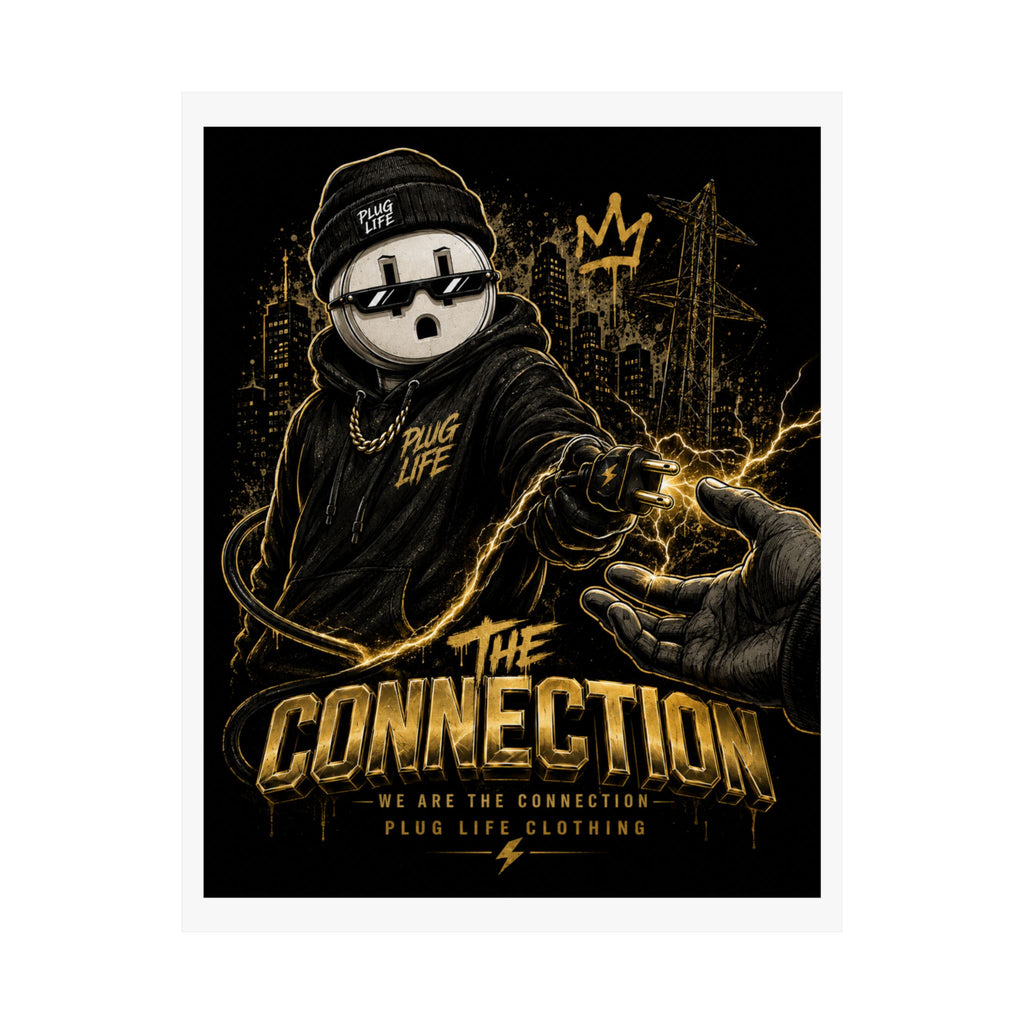 The Connection Poster — Plug Life Clothing Wall Art