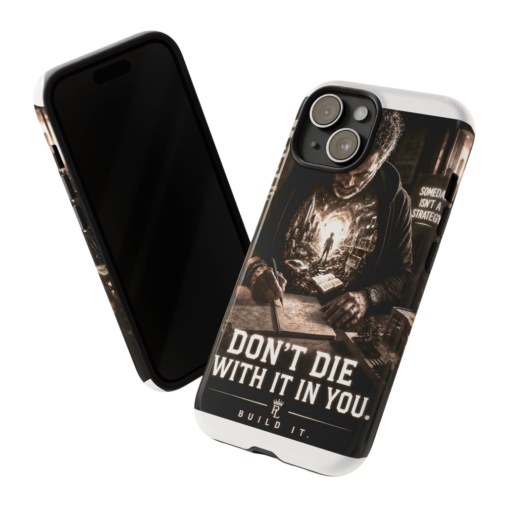 Plug Life Don't Die With It In You Phone Case — Premium Collection iPhone & Android Case