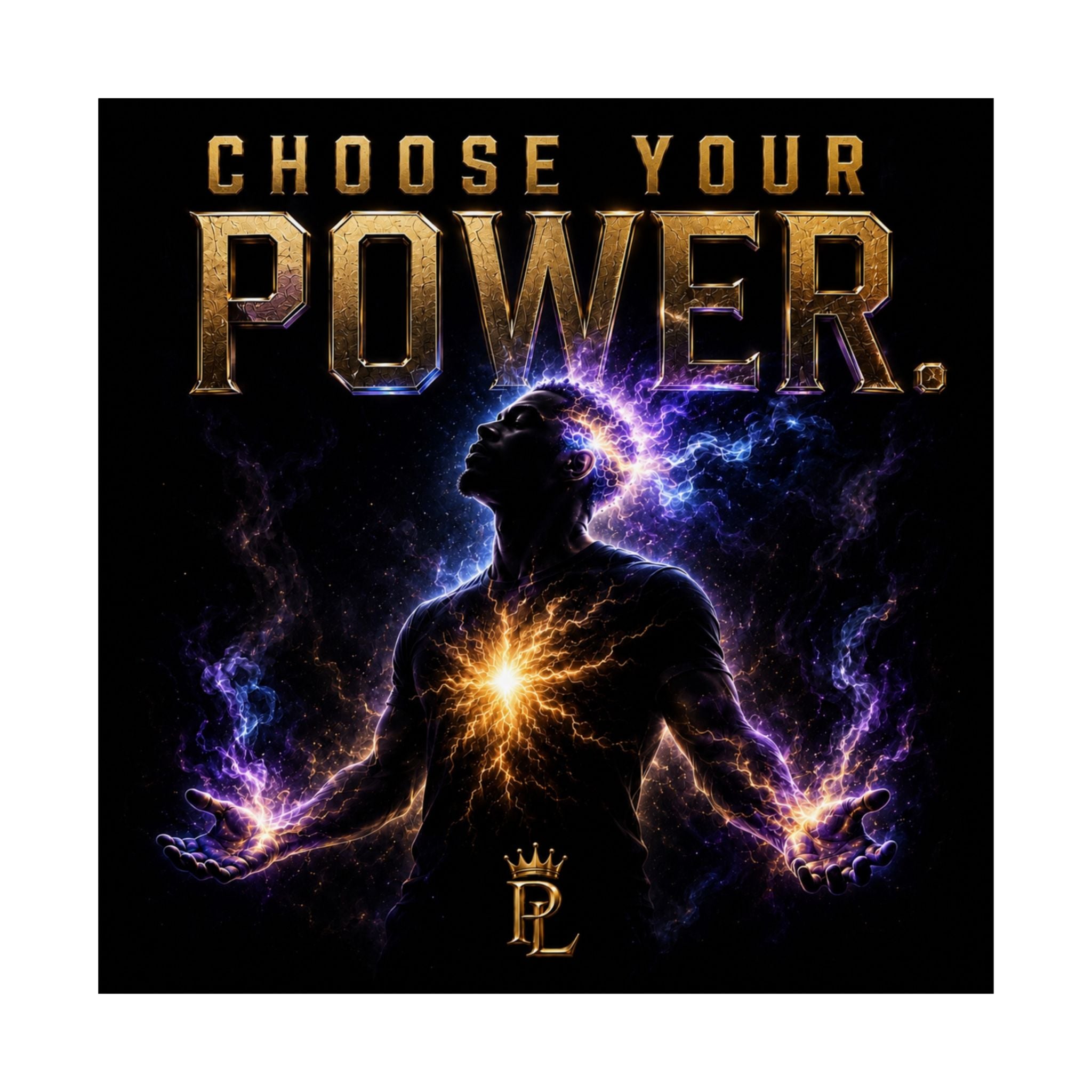 Plug Life Choose Your Power Poster — Premium Collection Wall Art