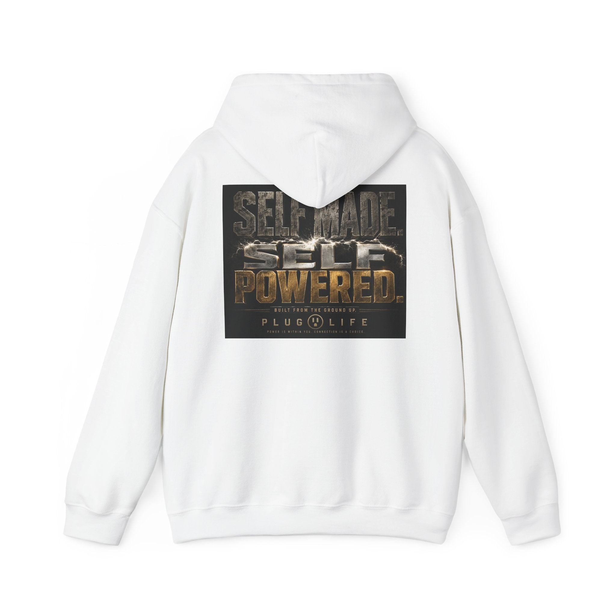 Plug Life Self Made Self Powered Hoodie — Motivational Graphic Sweatshirt
