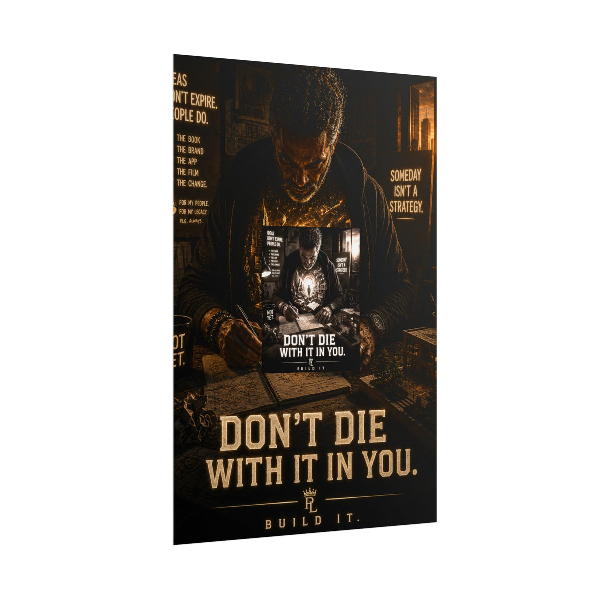 Plug Life Don't Die With It In You Poster — Premium Collection Wall Art