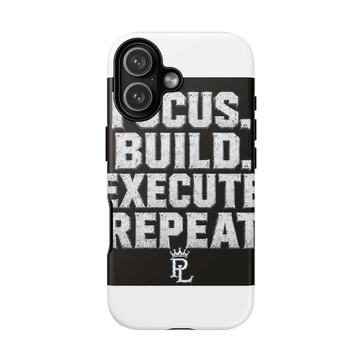 Plug Life Focus Build Execute Repeat Phone Case — Premium Collection iPhone & Android Case
