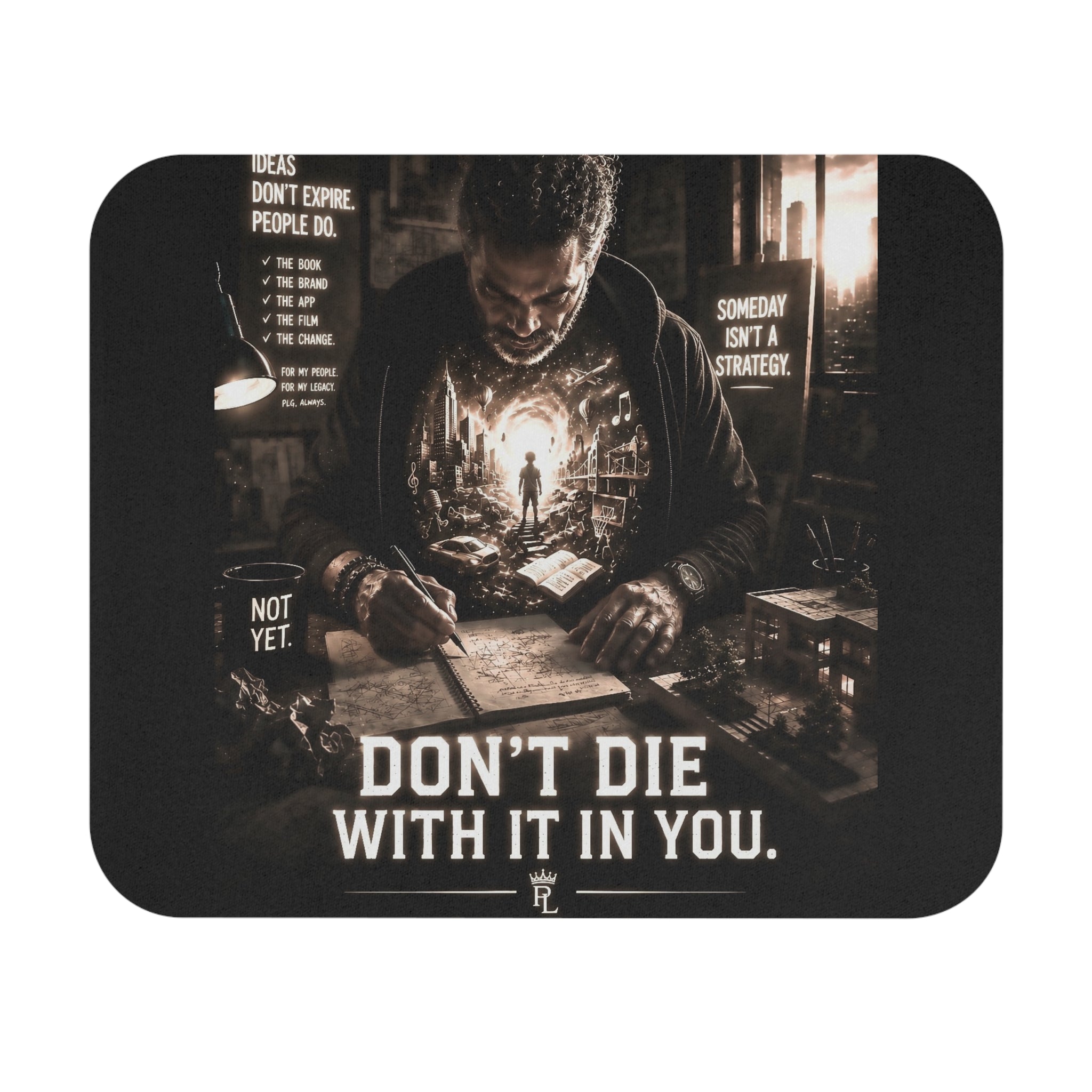 Plug Life Don't Die With It In You Mouse Pad — Premium Collection Desk Accessory