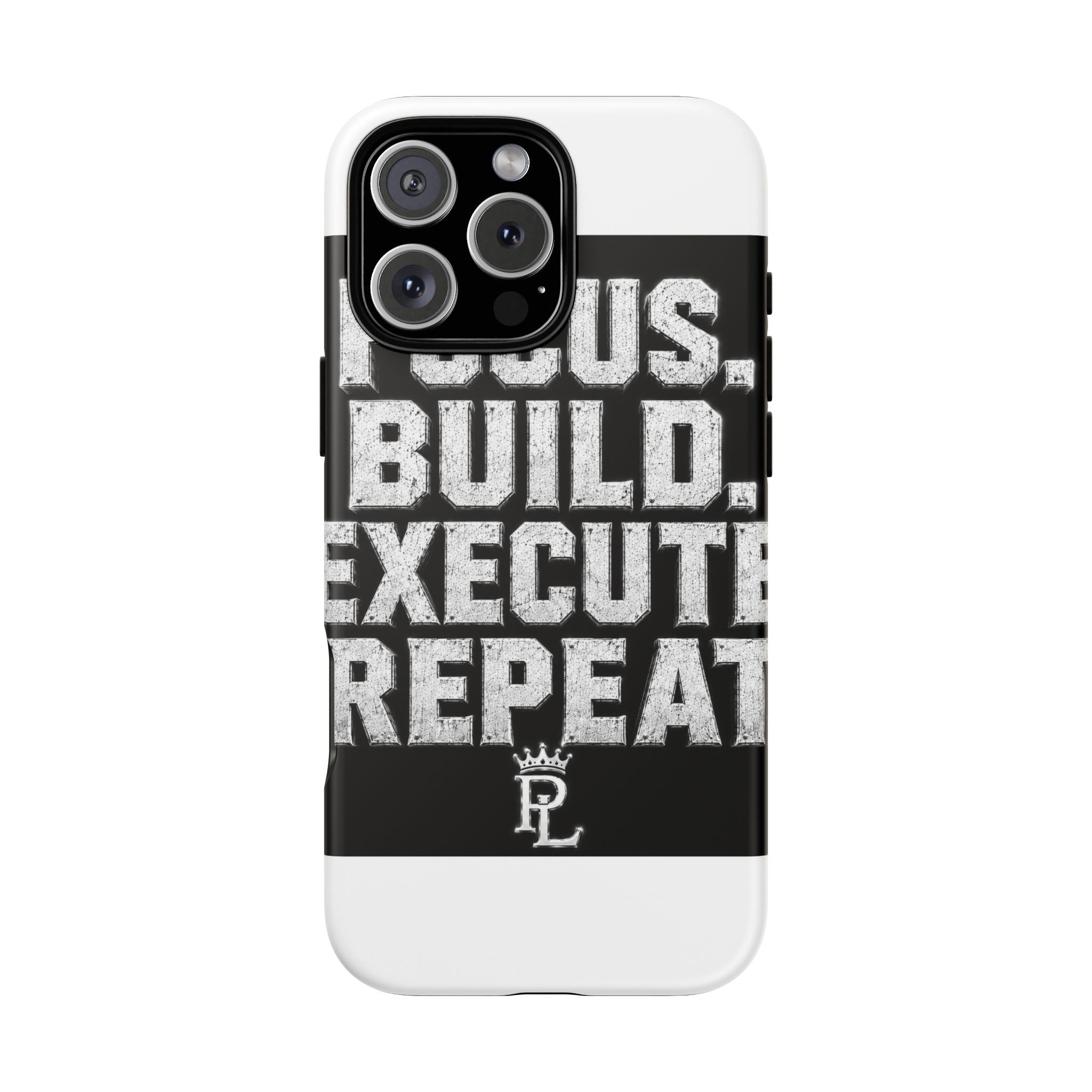 Plug Life Focus Build Execute Repeat Phone Case — Premium Collection iPhone & Android Case