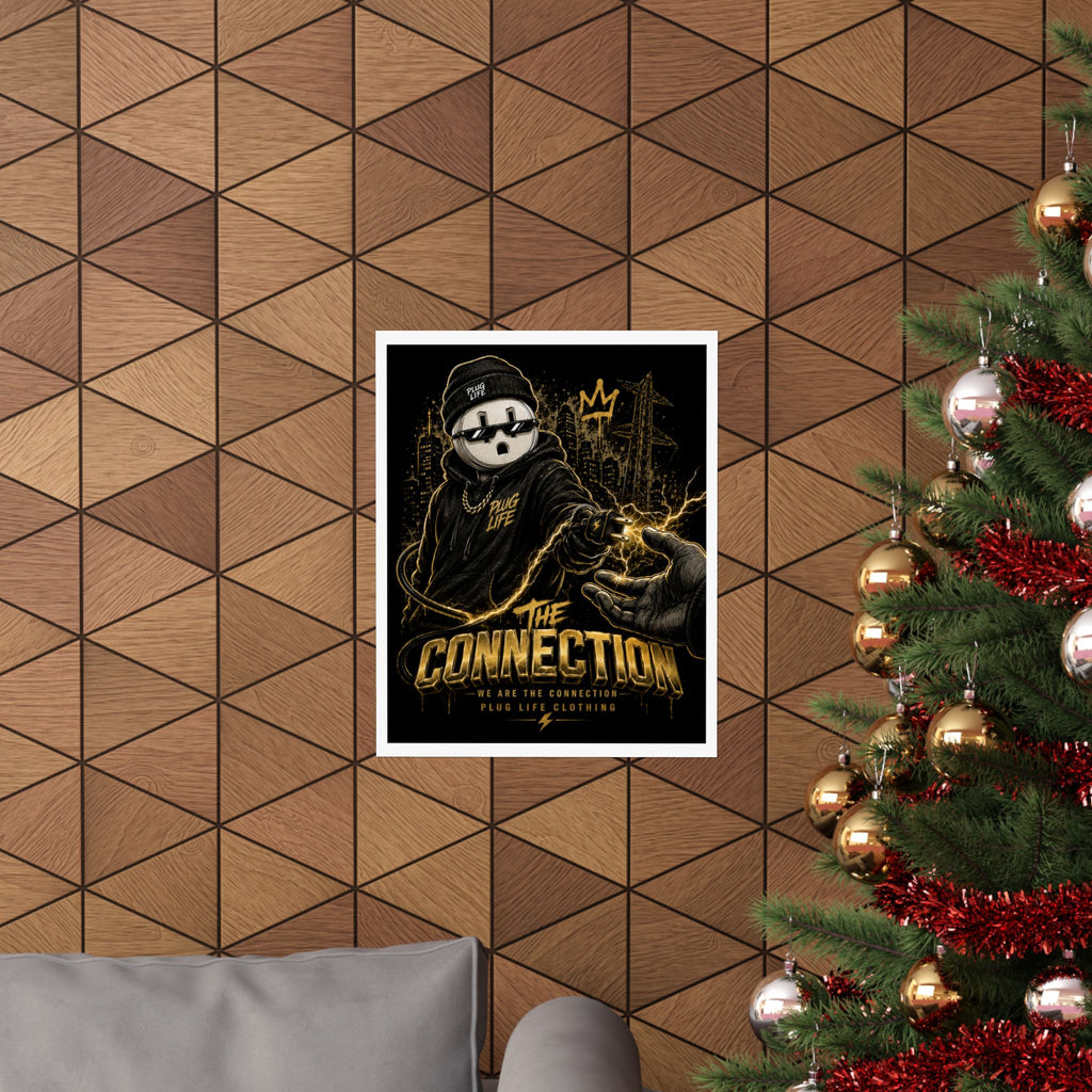 The Connection Poster — Plug Life Clothing Wall Art