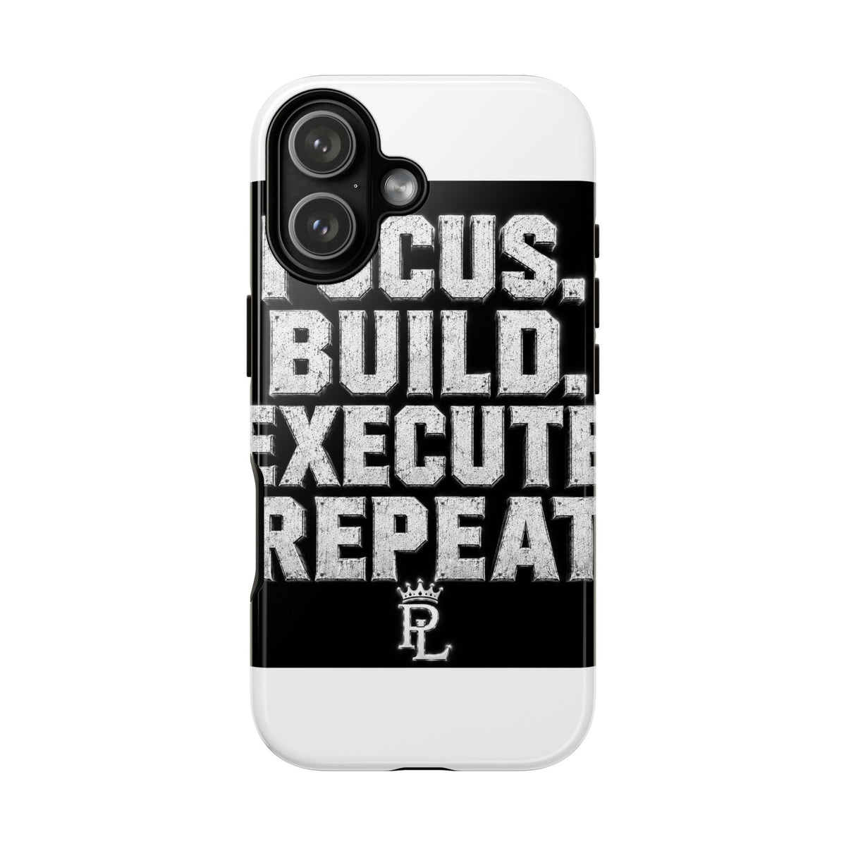 Plug Life Focus Build Execute Repeat Phone Case — Premium Collection iPhone & Android Case