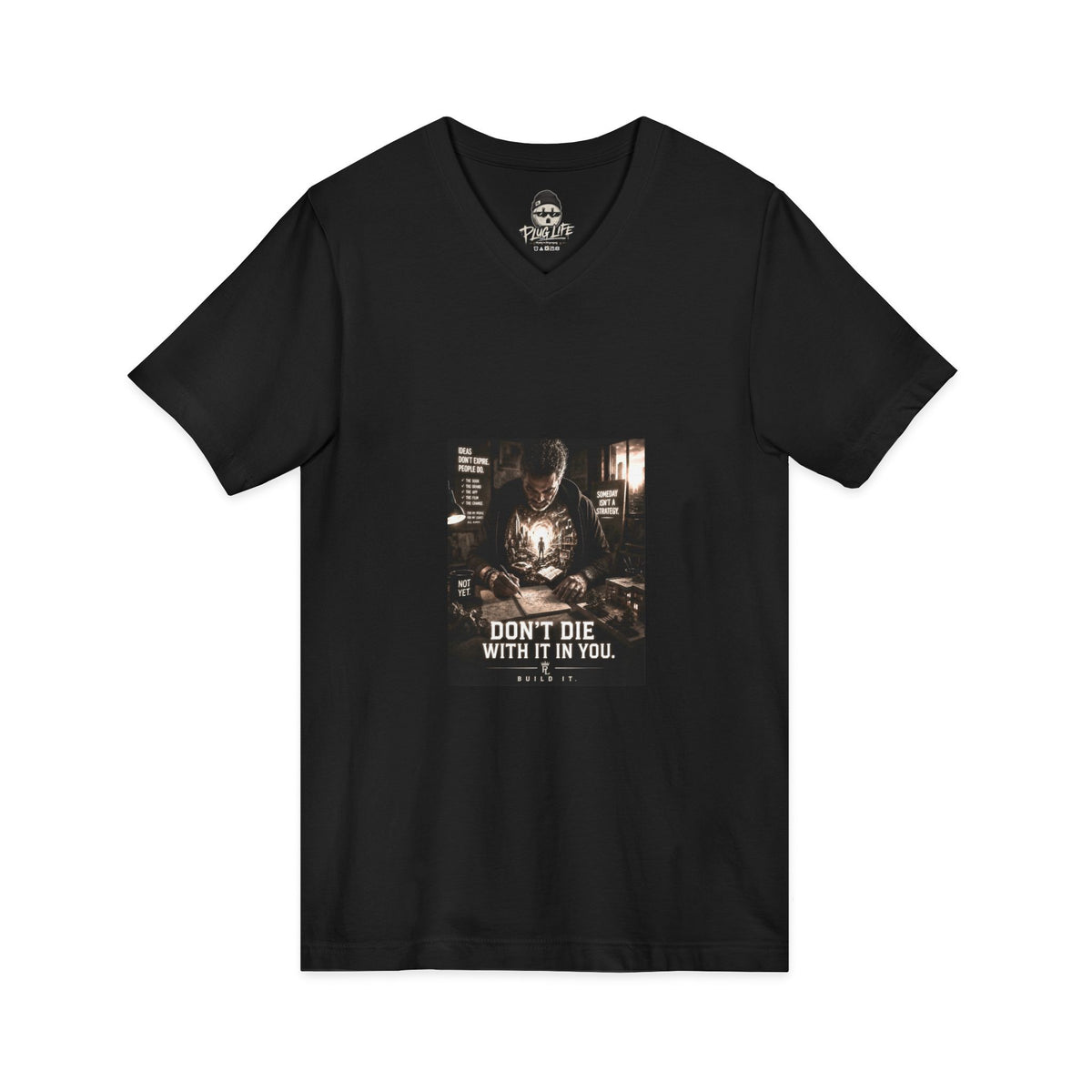 Plug Life Don't Die With It In You Ladies V-Neck Tee — Premium Collection
