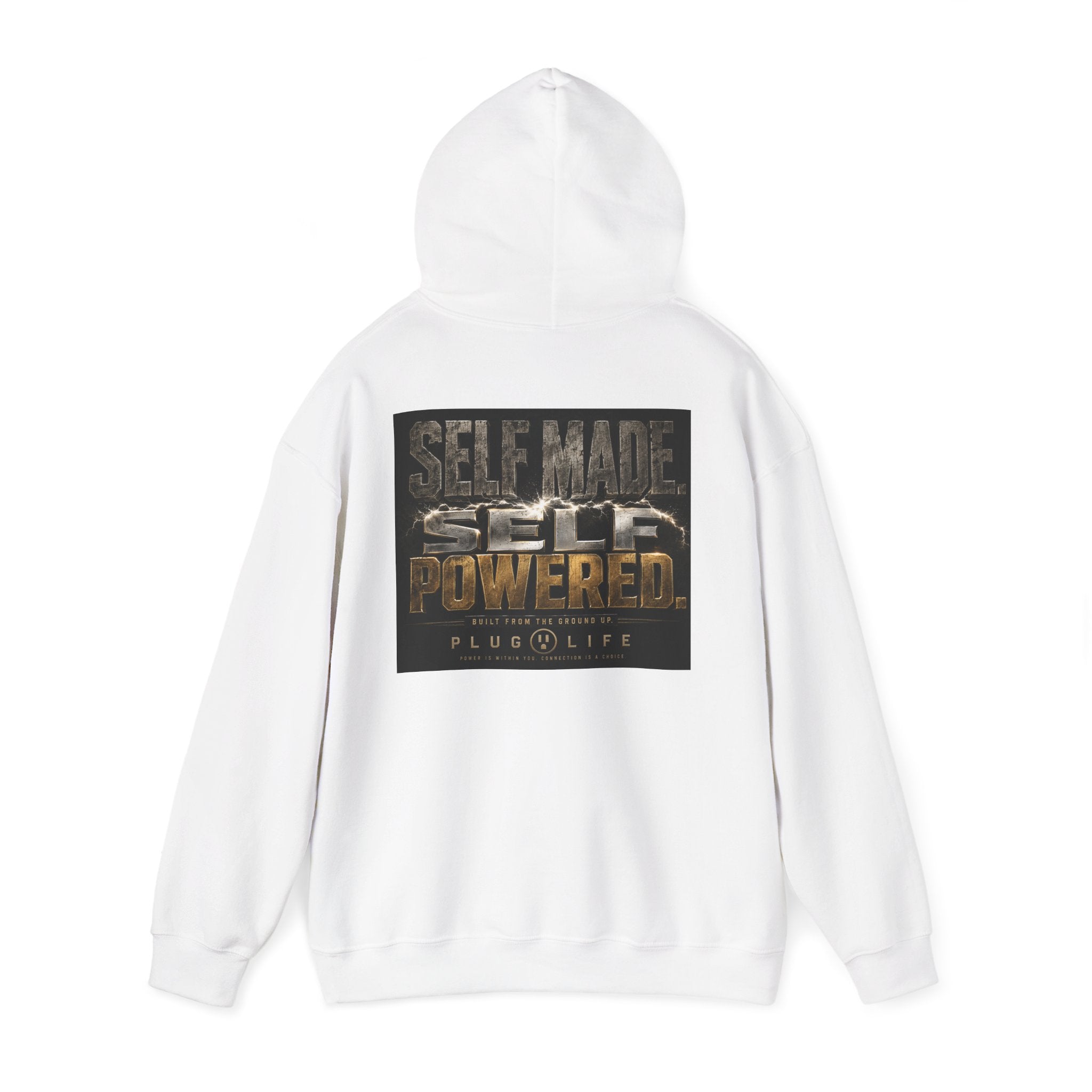 Plug Life Self Made Self Powered Hoodie — Motivational Graphic Sweatshirt