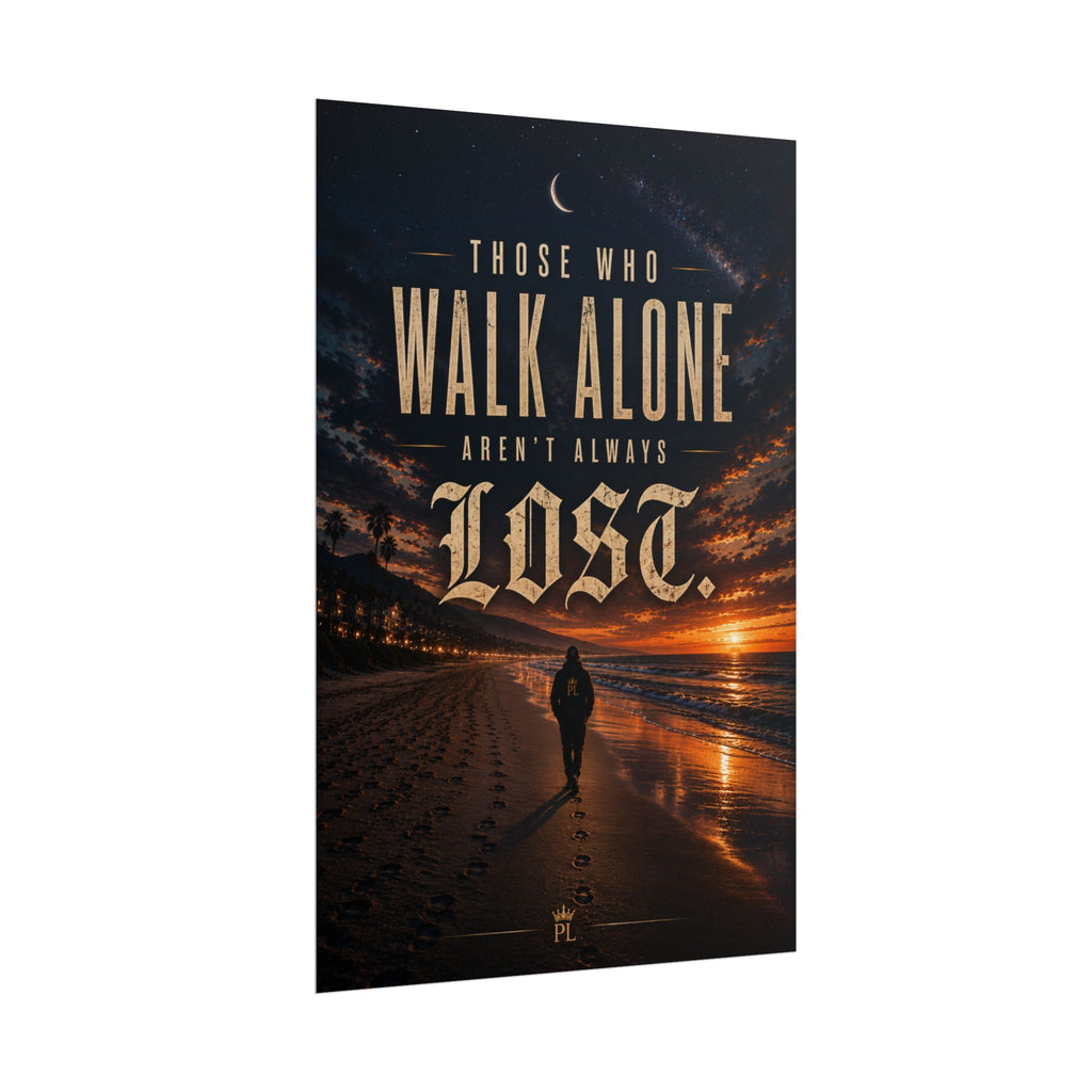 Plug Life Walk Alone Poster — Premium Collection Wall Art